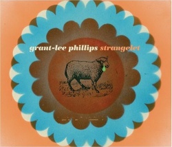 Grant Lee Phillips Strangelet Grant Lee Phillips Strangelet